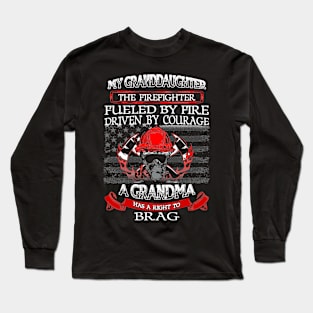 Proud Grandma of a Firefighter granddaughter Apparel Long Sleeve T-Shirt